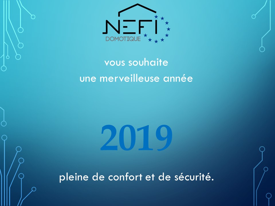 Bonne année 2019 NEFI Domotique